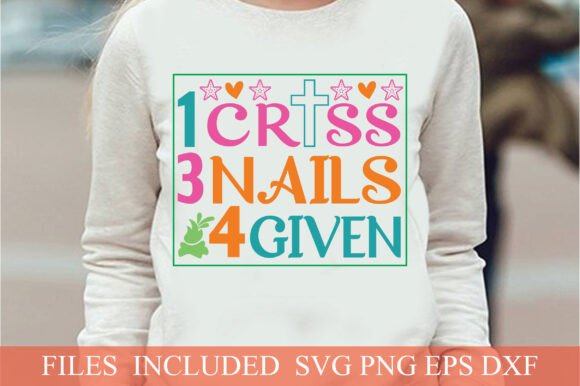 1 Cross 3 Nails 4 Given: A Versatile T-Shirt Design for Christian Brands