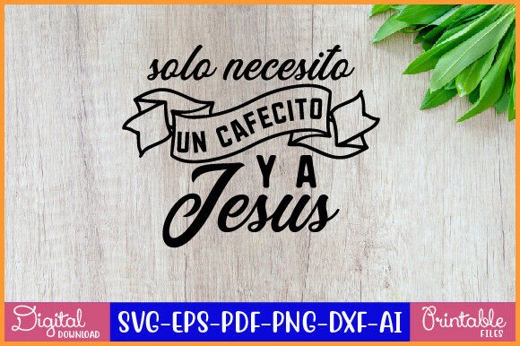 Cafecito and Jesus: A Perfect Blend SVG