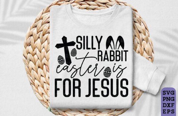 Easter is for Jesus: A Perfect Fit for T-Shirt Designs and Graphics