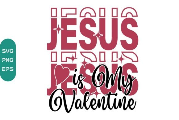 Jesus is My Valentine SVG: A Versatile T-Shirt Design