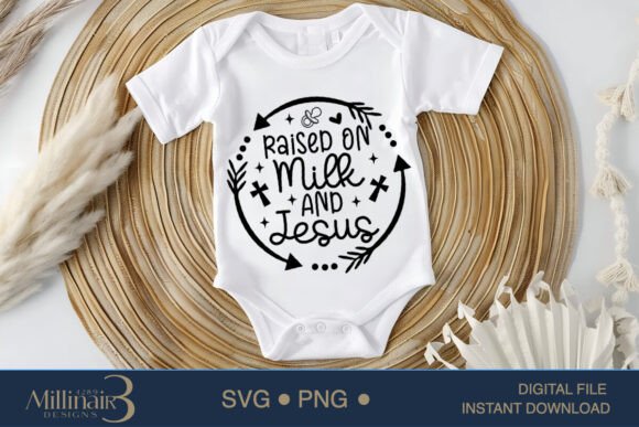 Raised on Milk and Jesus SVG: Perfect for T-Shirt Designs
