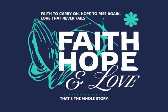 Review: Faith, Hope and Love Christian Quotes