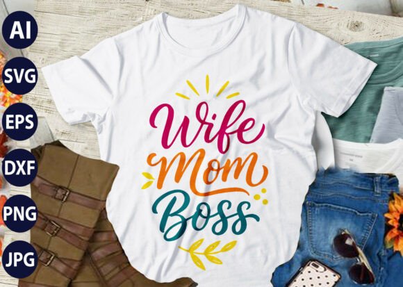Wife Mom Boss Christian SVG: Perfect for T-Shirt Designs & Graphics
