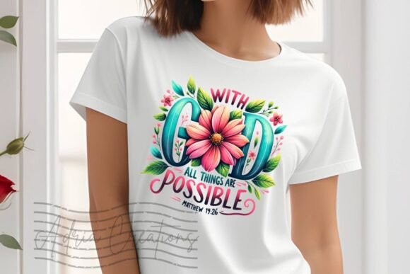 With God All Things Are Possible: A T-Shirt Graphics Review
