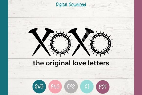 XOXO SVG - Christian Valentine Easter Graphics for T-Shirts